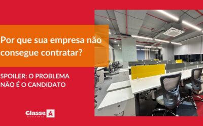 Por que sua empresa não consegue contratar? (Spoiler: O problema não é o candidato)